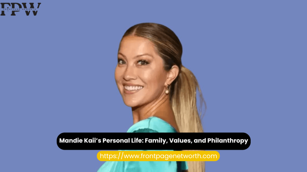 Mandie Kaii Networth