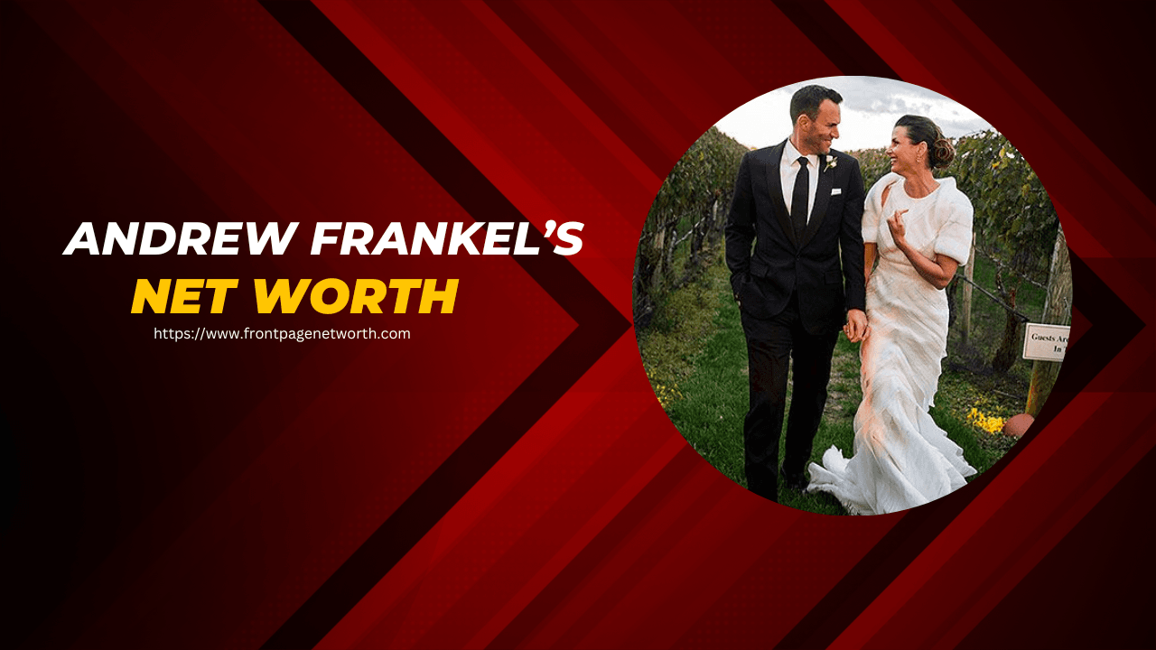 Andrew Frankel’s Net Worth? The Truth About His Wealth and Income